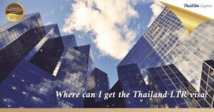 How ThaiElite Express Can Help with the Thailand LTR Visa