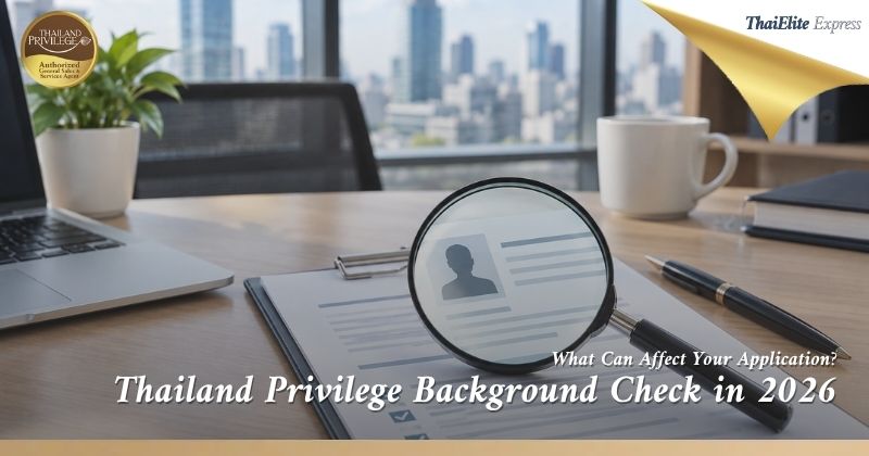 Thailand Privilege Background Check in 2026