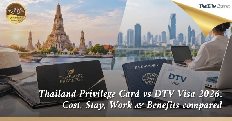 Thailand Privilege Card vs DTV Visa, Thailand Privilege Card, DTV Visa 2026