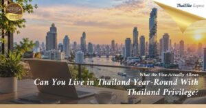 Year-Round With Thailand Privilege