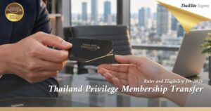 Thailand Privilege Membership Transfer
